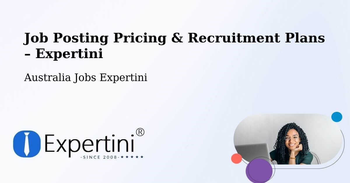 Job Posting Pricing & Recruitment Plans – Leura - Leura, Australia Jobs Expertini